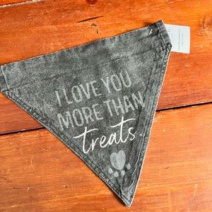 New I Love You More Than Treats Dog Bandana